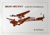 Book cover of Brush Aircraft Production at Loughborough by JARRAM, A.P.